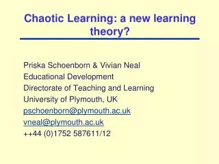 Chaotic Learning: a new learning theory?