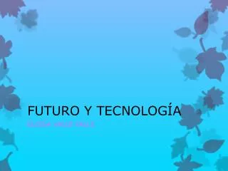 futuro y tecnolog a