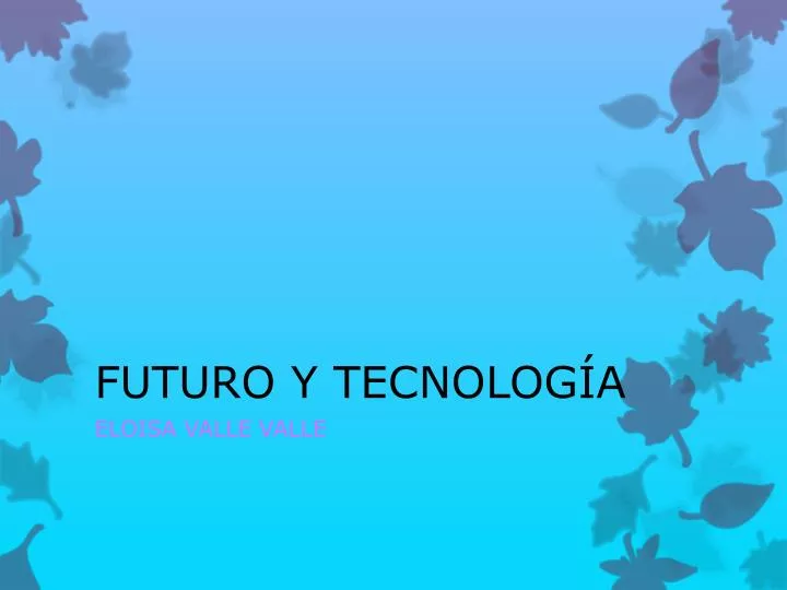 futuro y tecnolog a