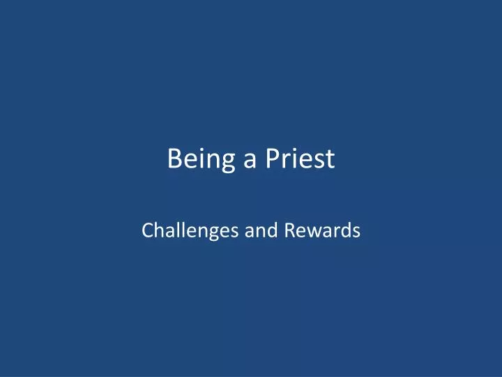 being a priest
