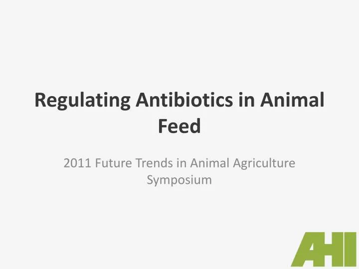 regulating antibiotics in animal feed
