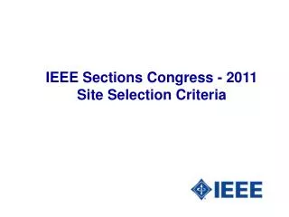 IEEE Sections Congress - 2011 Site Selection Criteria