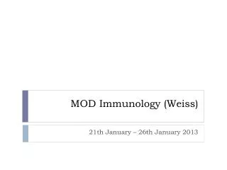 MOD Immunology (Weiss)