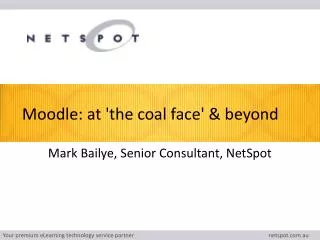 Moodle: at 'the coal face ' &amp; beyond