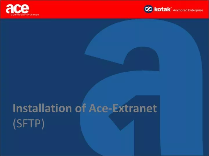 installation of ace extranet sftp