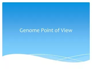 Genome Point of View