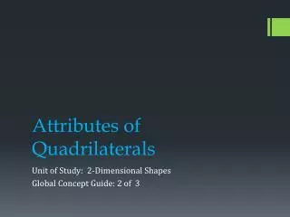Attributes of Quadrilaterals