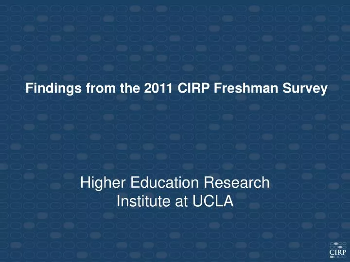 findings from the 2011 cirp freshman survey