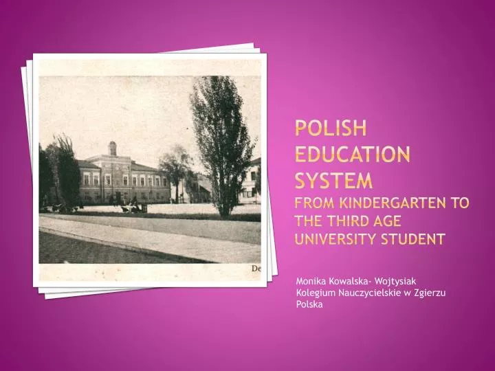 polish education system from kindergarten to the third age university student
