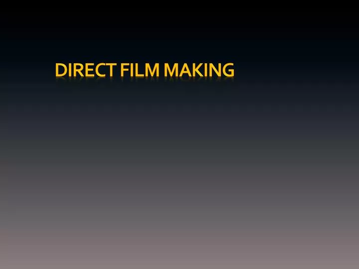 direct film making