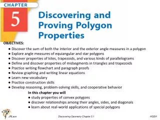 In this chapter you will ? study properties of convex polygons