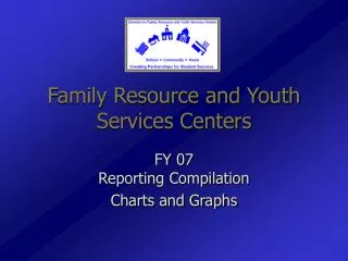 Family Resource and Youth Services Centers