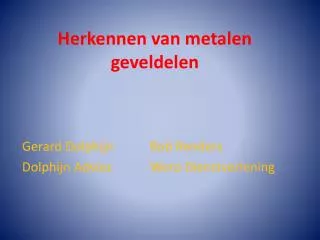 herkennen van metalen geveldelen