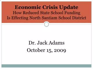Economic Crisis Update How Reduced State School Funding Is Effecting North Santiam School District