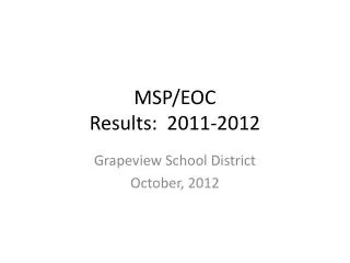MSP/EOC Results: 2011-2012