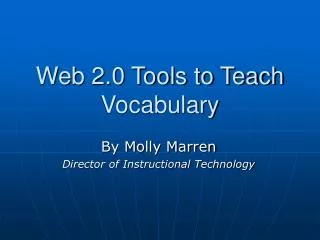 Web 2.0 Tools to Teach Vocabulary