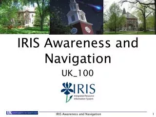 IRIS Awareness and Navigation