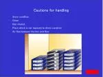 Cautions for handling - slide 1