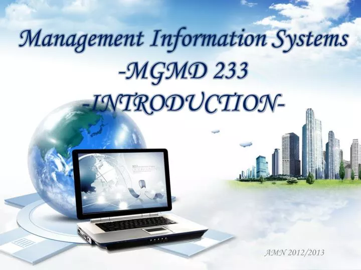 management information systems mgmd 233 introduction