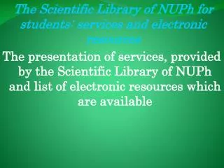 The Scientific Library of NUPh for students: services and electronic resources