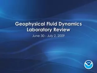 Geophysical Fluid Dynamics Laboratory Review