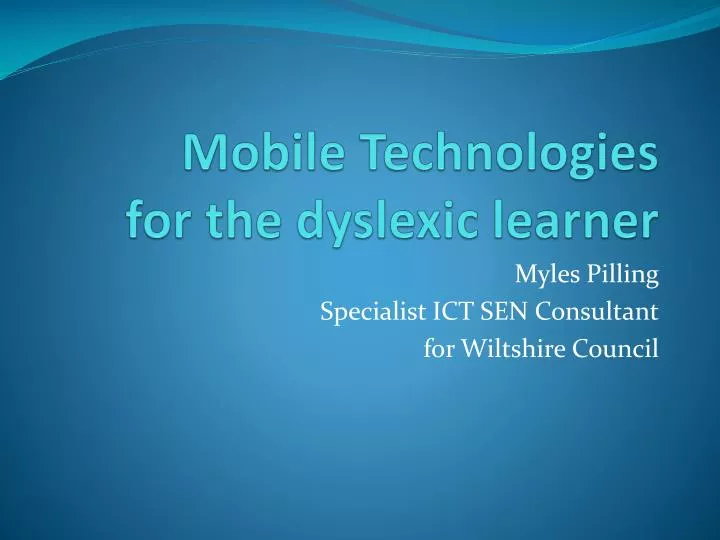 mobile technologies for the dyslexic learner