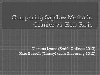 Comparing Sapflow Methods: Granier vs. Heat Ratio