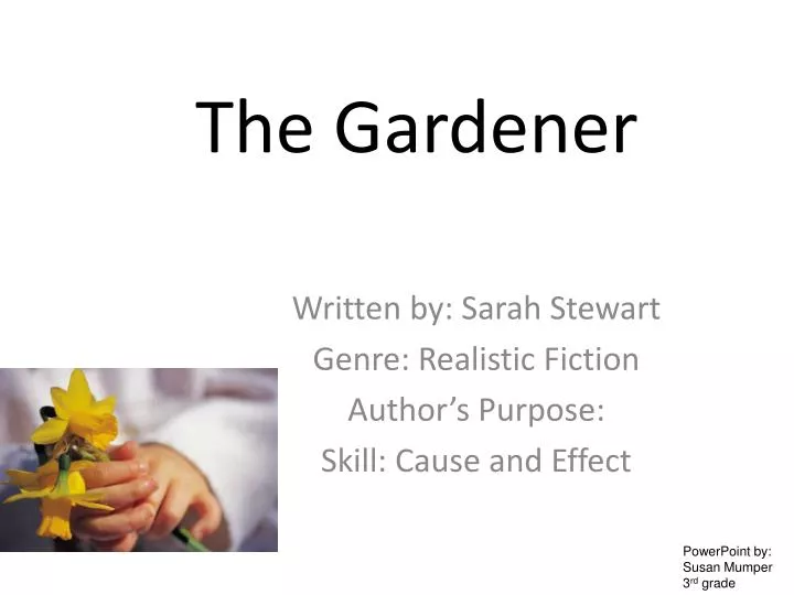 the gardener