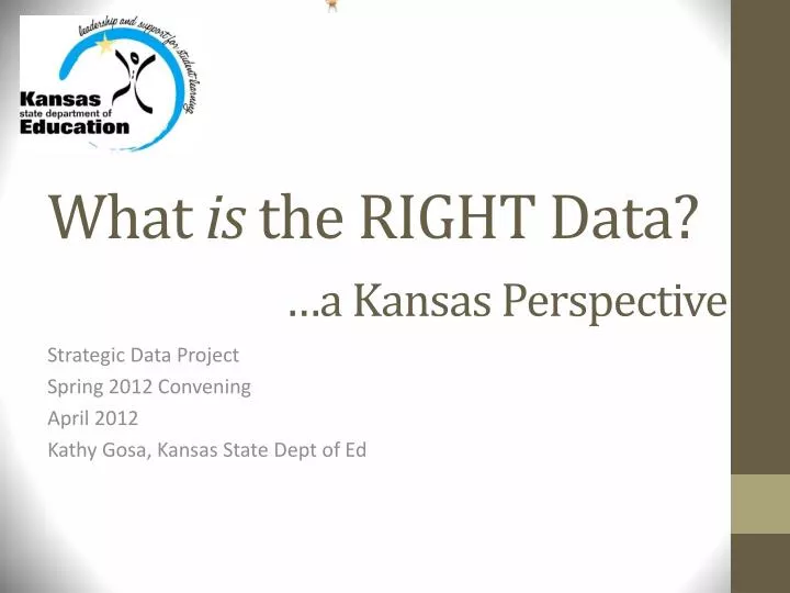 what is the right data a kansas perspective