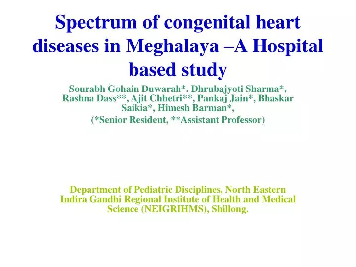 spectrum of congenital heart diseases in meghalaya a hospital based study