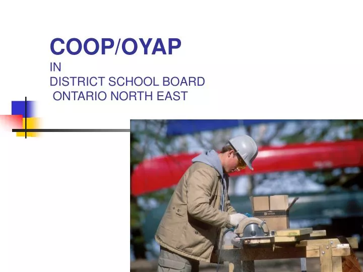 coop oyap in district school board ontario north east