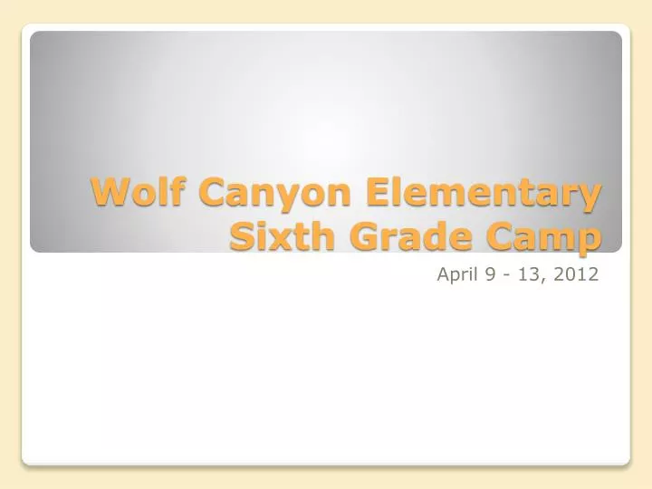 wolf canyon elementary sixth grade camp