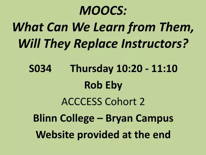 moocs what can we learn from them will they replace instructors
