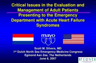 Scott M. Silvers, MD 1 st Dutch North Sea Emergency Medicine Congress