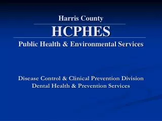 Harris County HCPHES Public Health &amp; Environmental Services