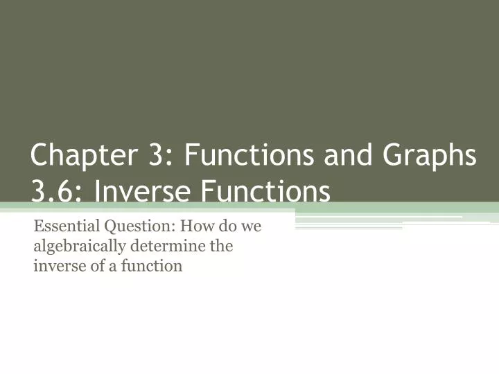chapter 3 functions and graphs 3 6 inverse functions