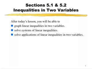 Sections 5.1 &amp; 5.2 Inequalities in Two Variables