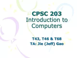 CPSC 203 Introduction to Computers