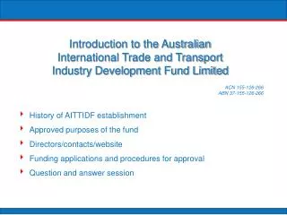 History of AITTIDF establishment Approved purposes of the fund Directors/contacts/website