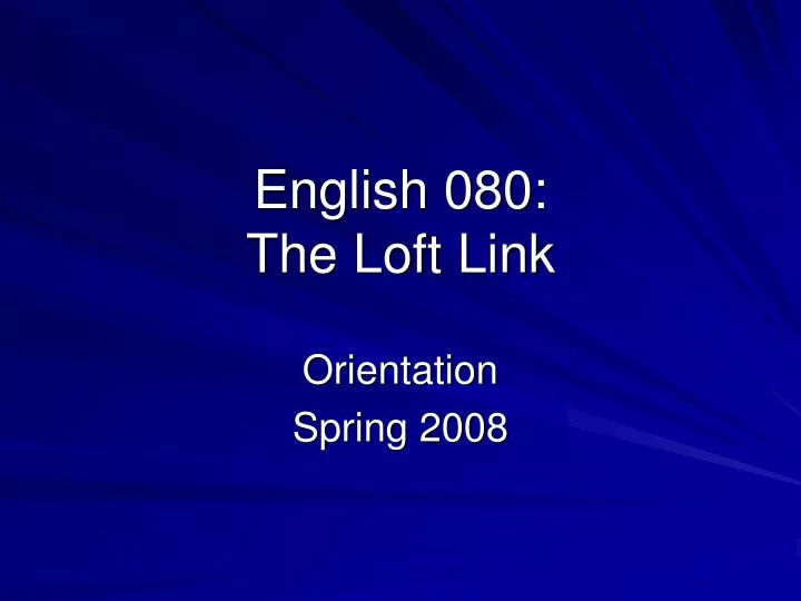 english 080 the loft link