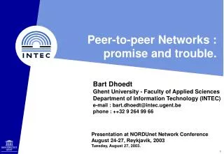 Peer-to-peer Networks : promise and trouble.