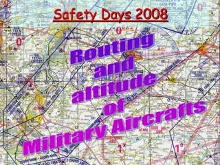 Routing and altitude of Military Aircrafts