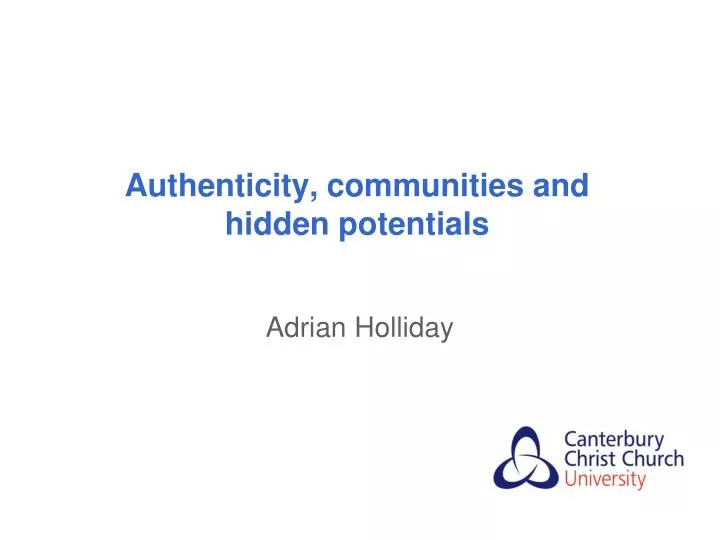 authenticity communities and hidden potentials