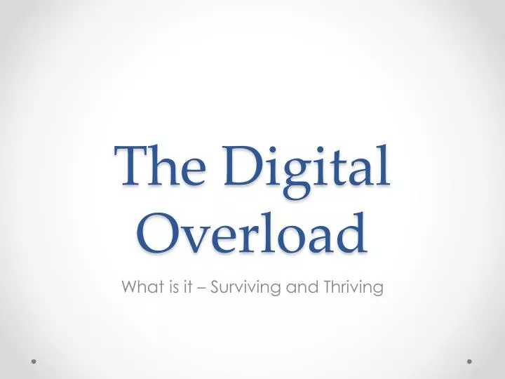 the digital overload