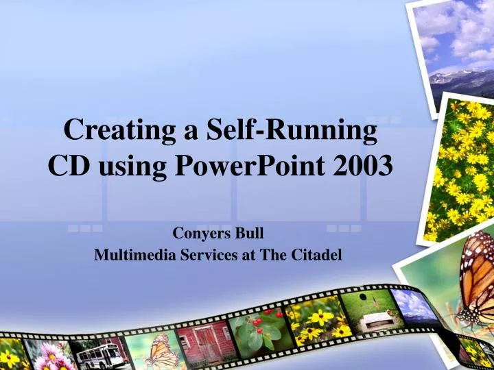 creating a self running cd using powerpoint 2003