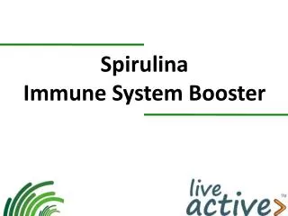 Spirulina Immune System Booster