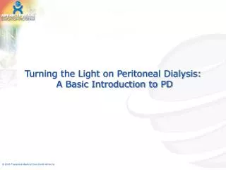 Turning the Light on Peritoneal Dialysis: A Basic Introduction to PD