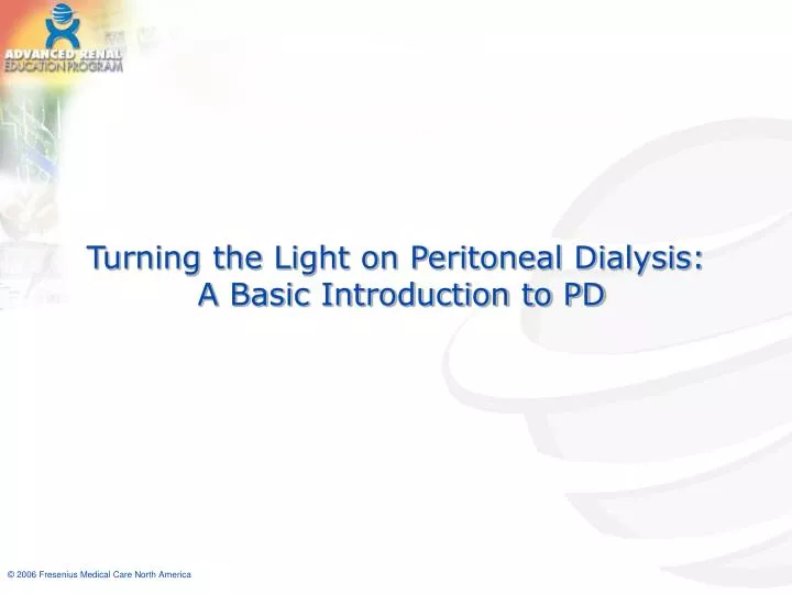 turning the light on peritoneal dialysis a basic introduction to pd
