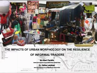 THE IMPACTS OF URBAN MORPHOLOGY ON THE RESILIENCE OF INFORMAL TRADERS