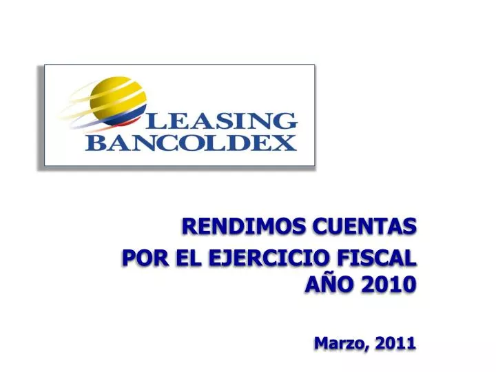 rendimos cuentas por el ejercicio fiscal a o 2010 marzo 2011